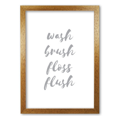 Wash Brush Floss Flush - Print