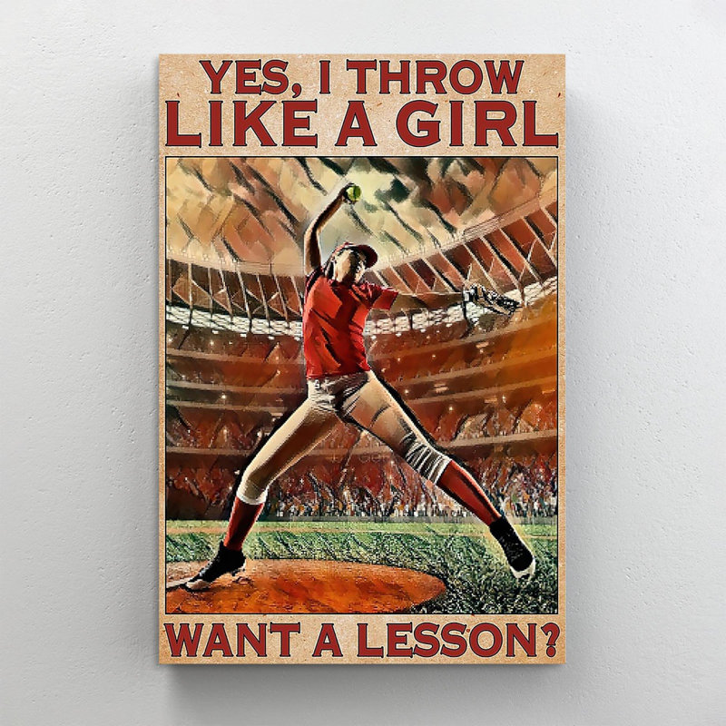 Softball Yes I Throw Like A Girl Want A Lesson - 1 " Softball Yes I Throw Like A ", 36 H x 24 W x 1.25 D