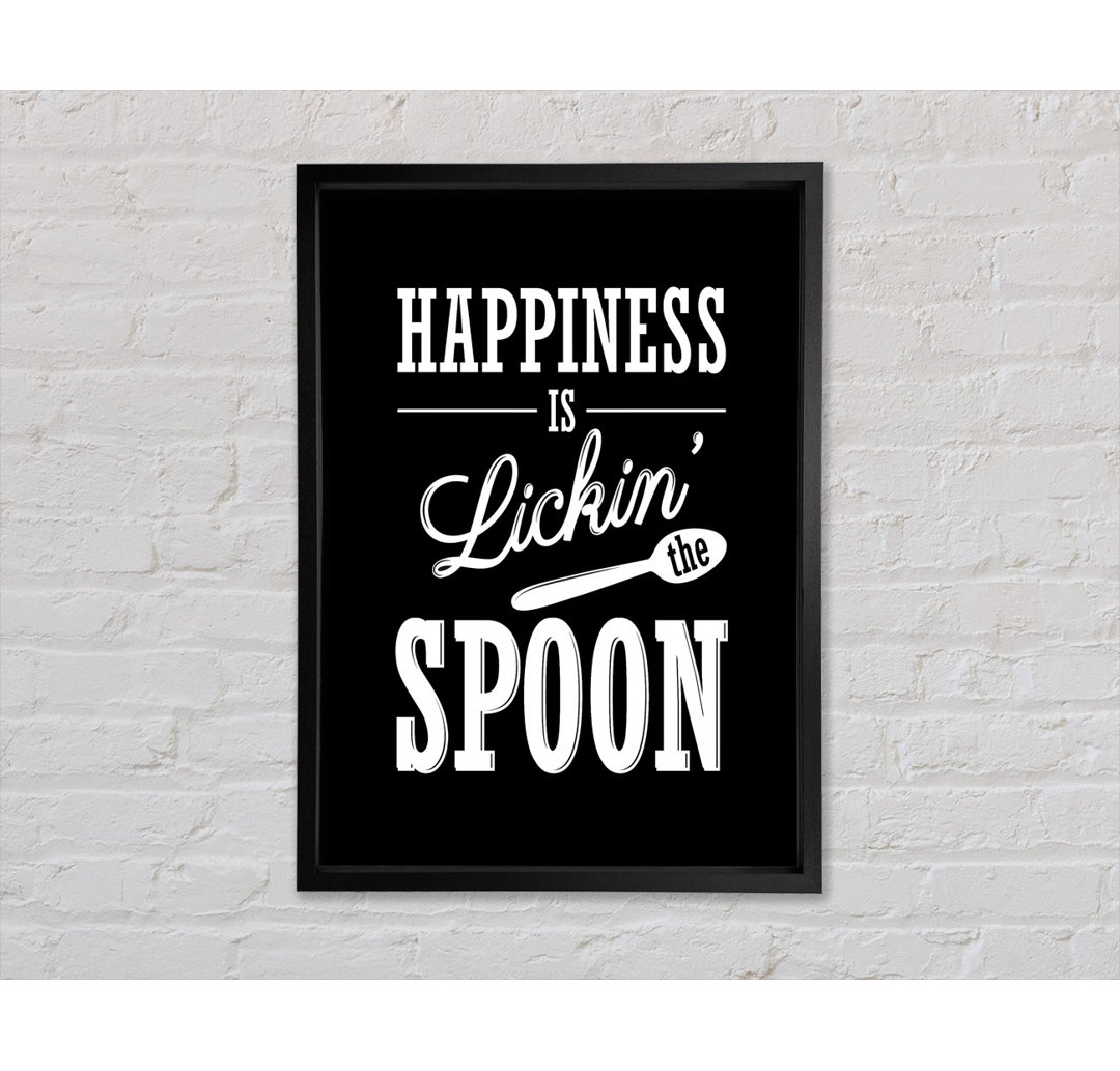 Happiness Is Lickin The Spoon - Single Picture Frame Typography on Canvas