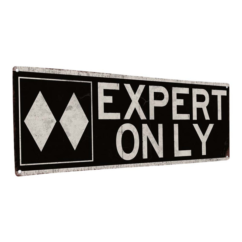 " Expert Slope Metal Sign "