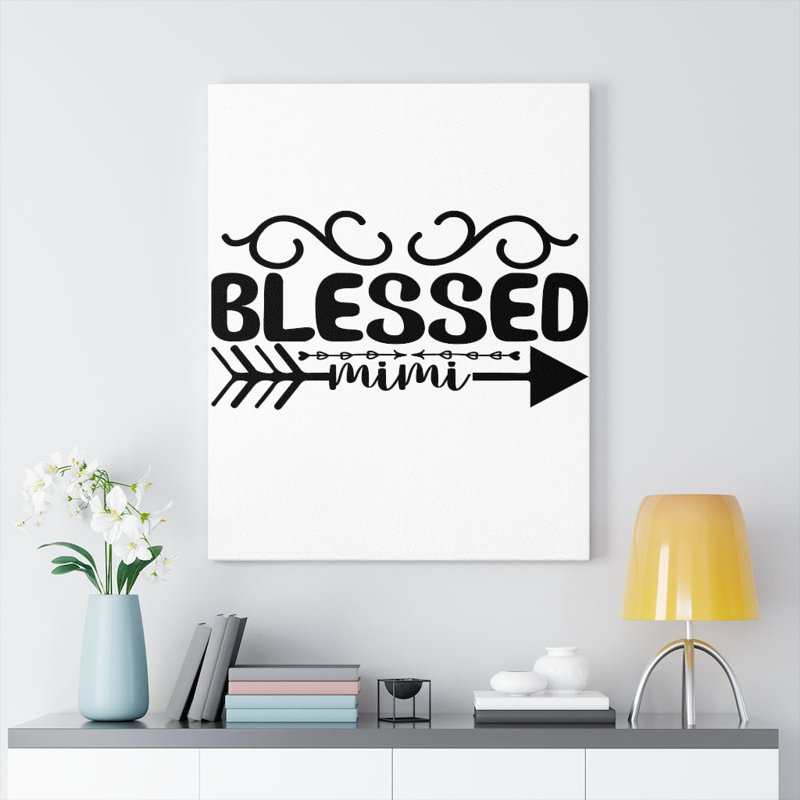 Blessed Mimi - Wrapped Canvas Print