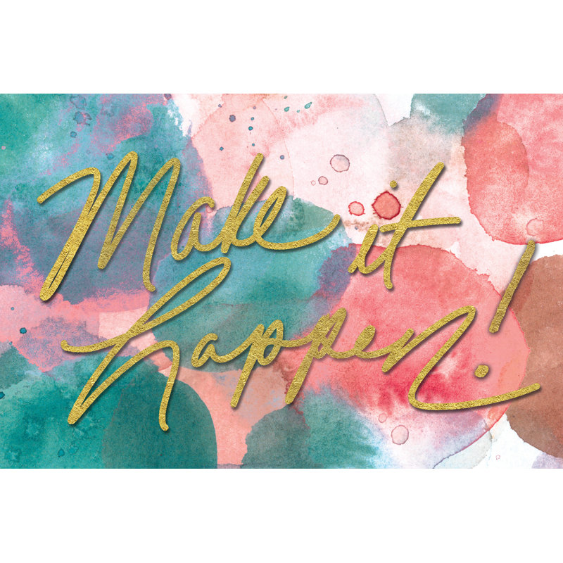 Make It Happen - Wrapped Canvas Art Prints, 20cm H x 30cm W