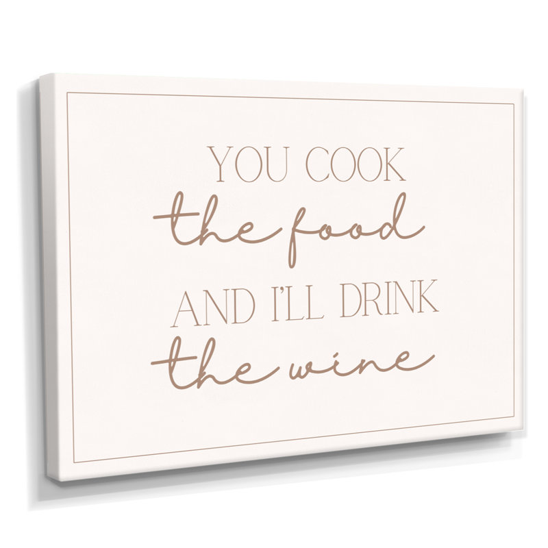 You Cook The Food, I'm Drink The Wine - Art mural de cuisine, Toile tendue, H 24 po x l 32 po