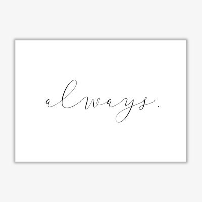 Always - Print