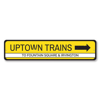 Uptown Trains Custom Aluminum Sign