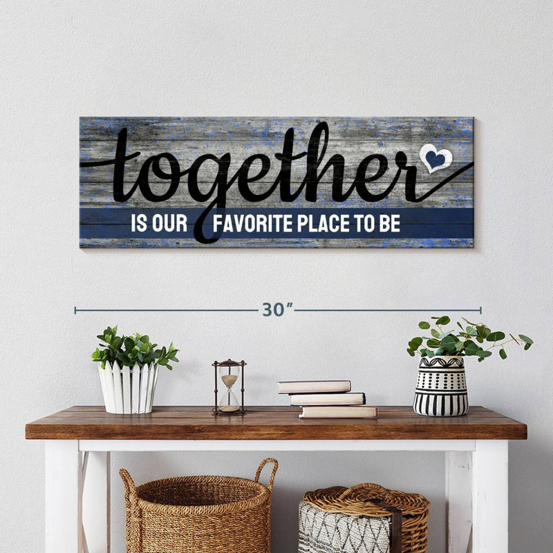 Citation de Together, H 10 po x l 30 po x P 1,25 po