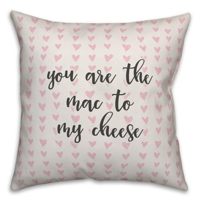  Coussin You You The Mac to My Cheese in Hearts