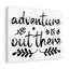 Adventure Out There - Wrapped Canvas Print-1020886834