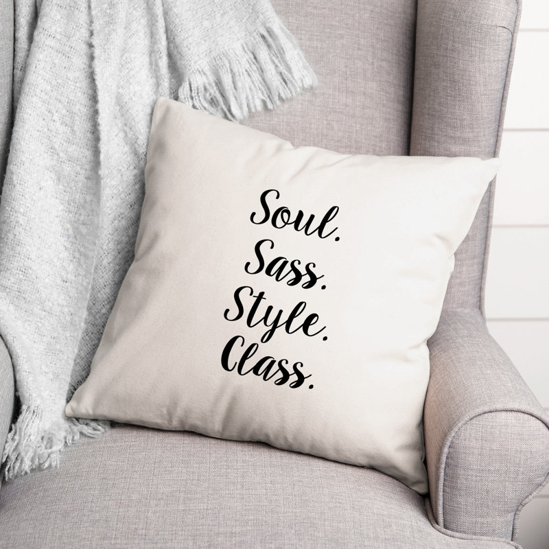 Soul. Sass. Style. Classe. Coussin décoratif, 18 po x 18 po
