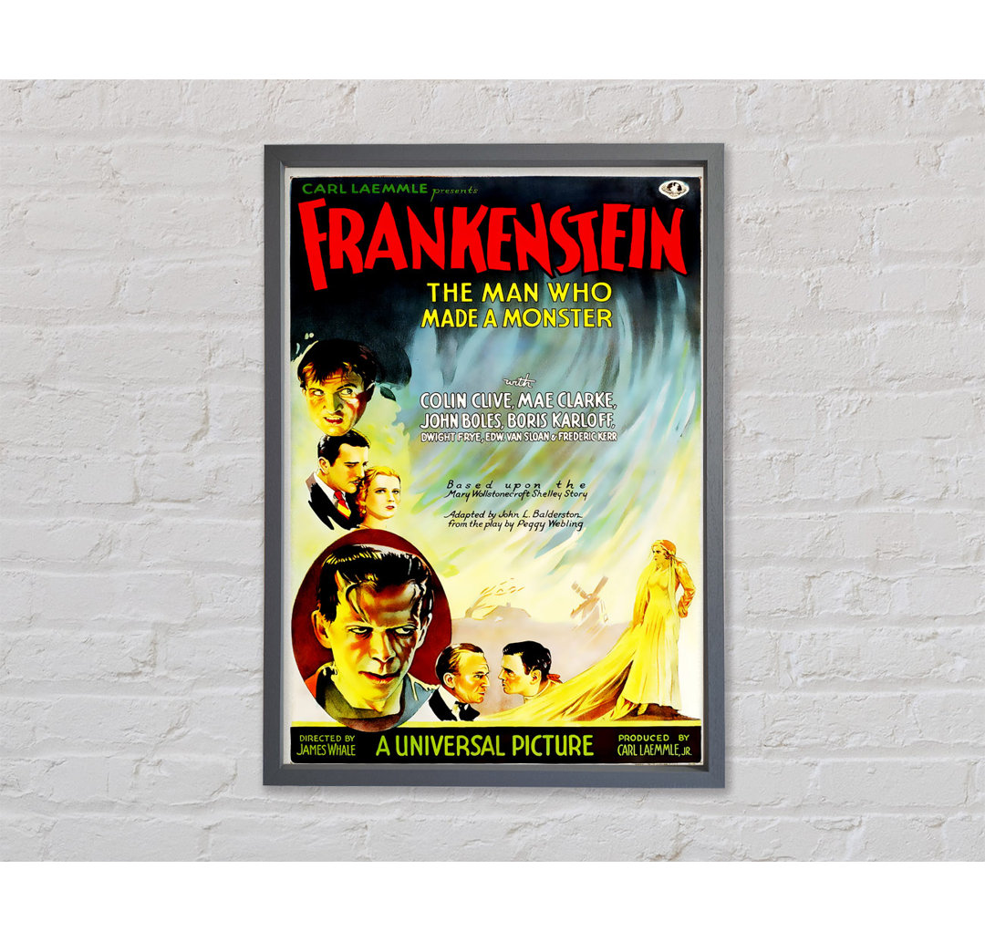 Frankenstein The Man Who Made A Monster Gerahmter Druck Wandkunst