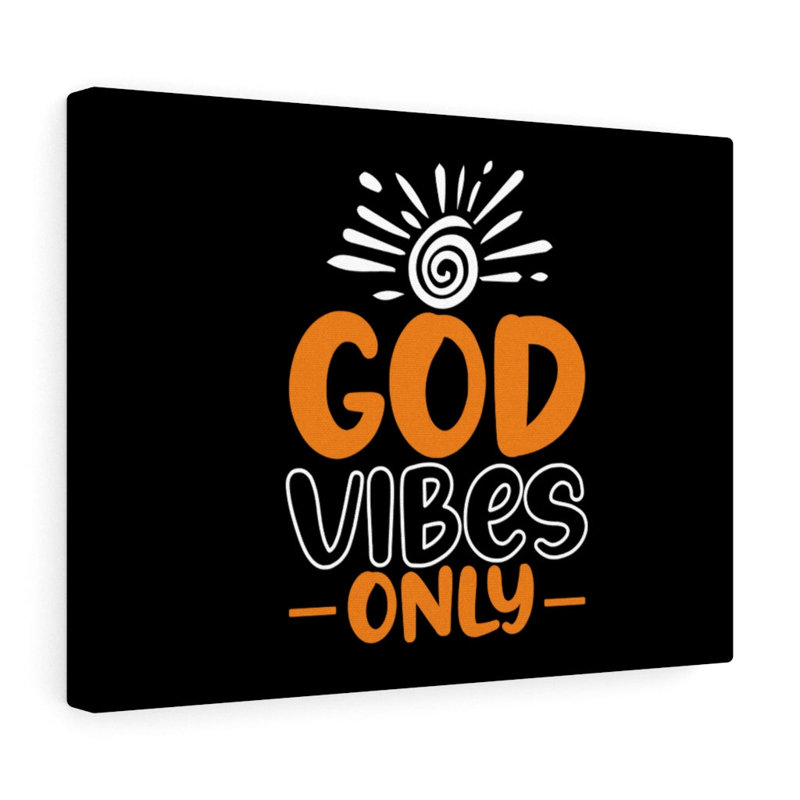God Vibes Only - Wrapped Canvas Print, 28cm H x 36cm W