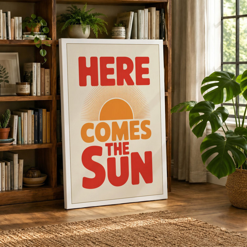 Here Comes The Sun Typography - Wrapped Canvas, 36x24 - 91.4 x 61.0 cm, Taupe Border