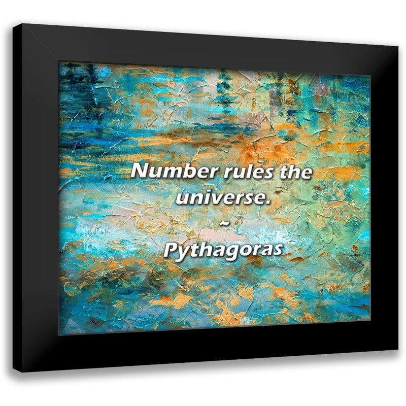 Pythagoras Quote: Number rules the universe.