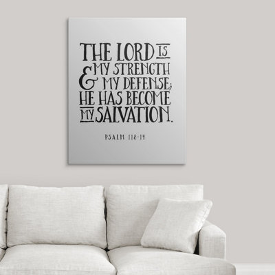 " Psalm 118:14 - Scripture Art "