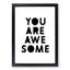 You Are Awesome - Picture Frame Typography-62775827-62775826