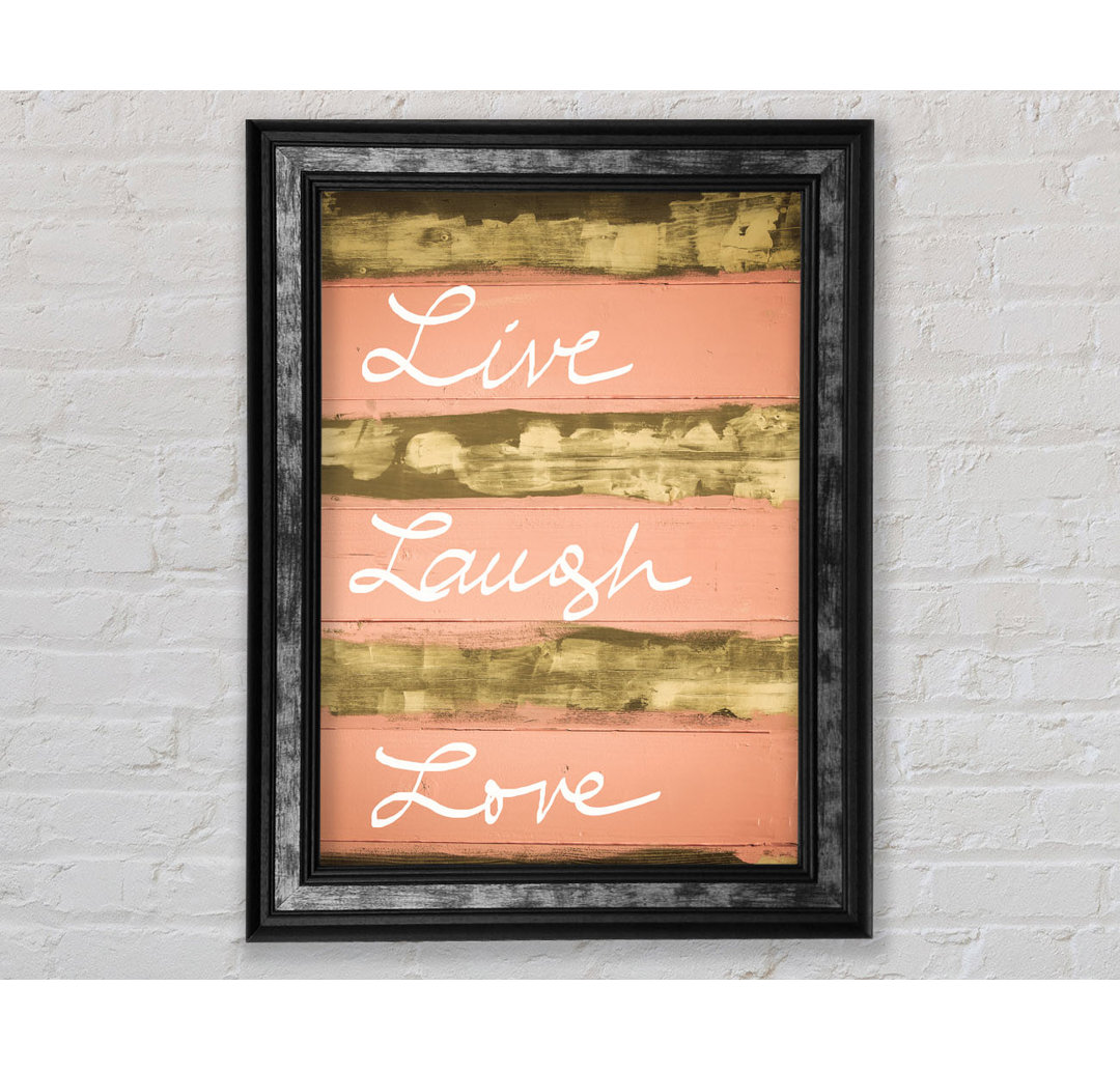 Live Laugh Love 3 - Einzelne Bilderrahmen Kunstdrucke