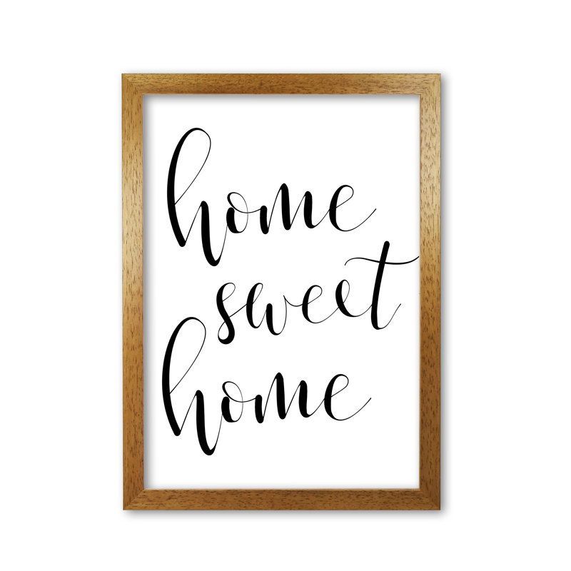 Home Sweet Home - Print, Honey Oak Frame, 85 cm H x 60 cm W x 5 cm D