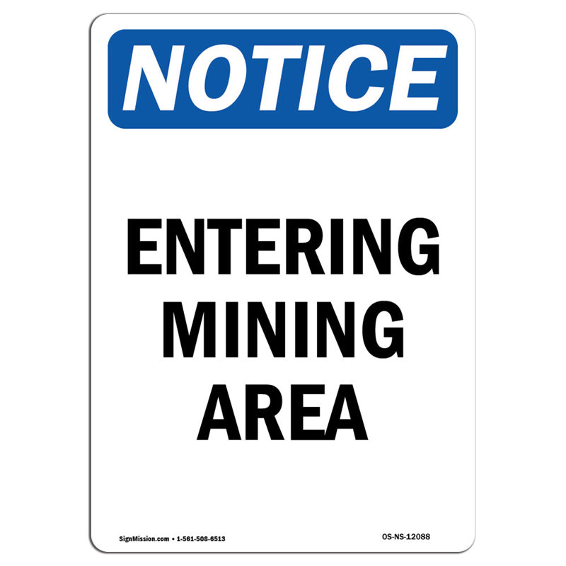Entering Mining Area Sign