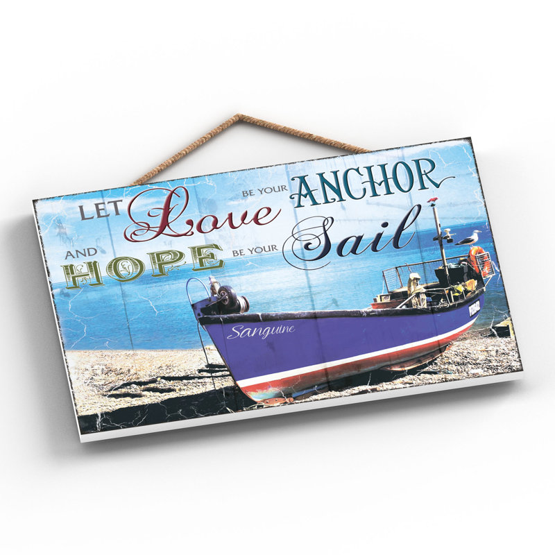 Love Be Your Anchor - Print on MDF