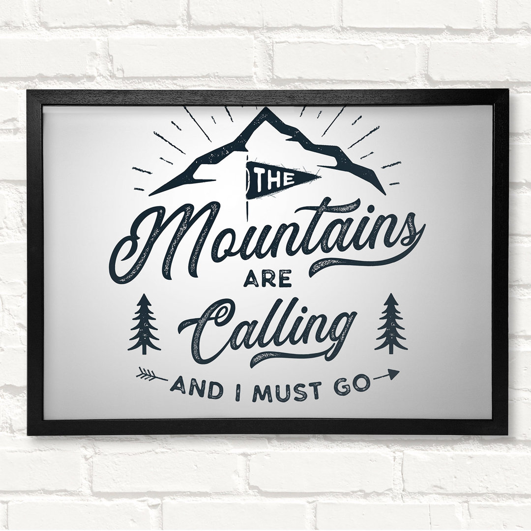 The Mountains Are Calling - Geschlossener Eckrahmen Kunstdrucke auf Holz