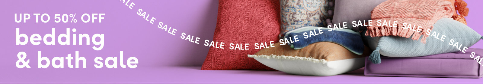 UP TO 50% OFF bedding & bath sale
