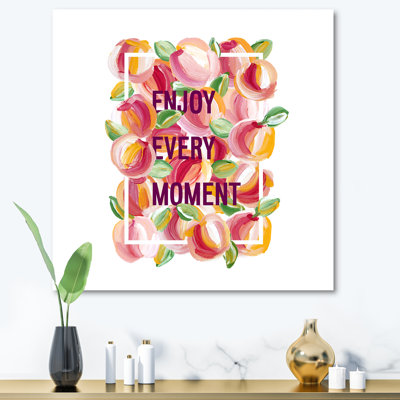 " Enjoy Every Moment "