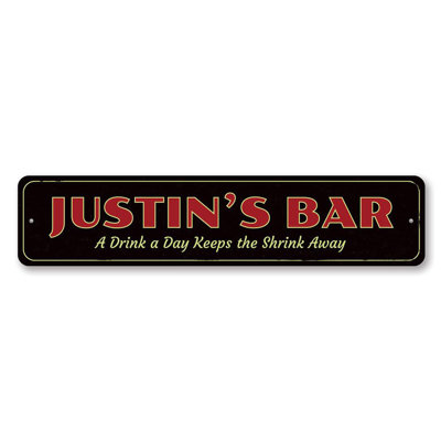 A Drink A Day Custom Aluminum Sign