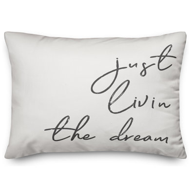  Coussin Just Livin 'the Dream