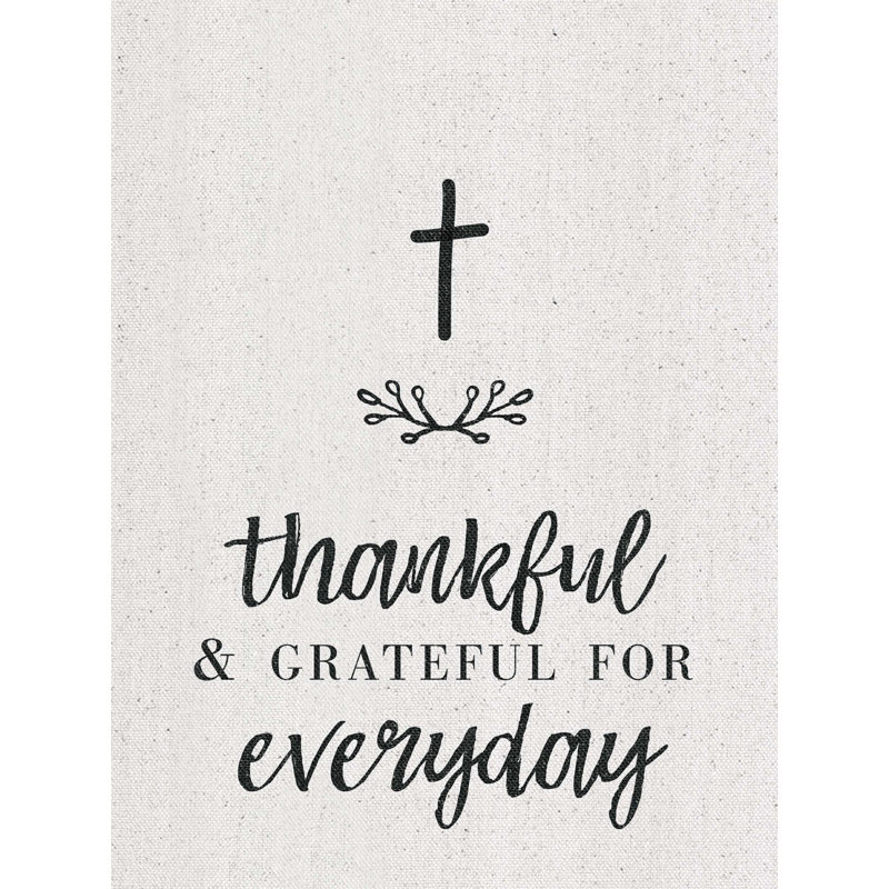 Thankful Grateful Everyday - Impression sur toile tendue, H 16 po x l 12 po