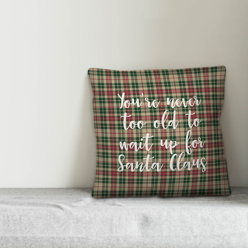  Coussin décoratif «Never to Old to Wait Up for Santa in Tartan», Coussin décoratif