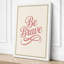 Be Brave Typography - Wrapped Canvas-1601992081-1601992083