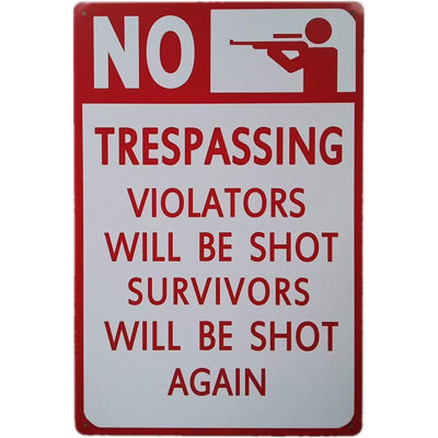 «No Trespassing Violators Will Be Shot», les survivants seront abattus de nouveau