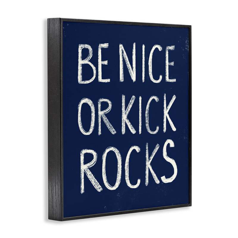«Be Nice or Kick Rocks Gray», estampe numérique par Daphne Polselli, H 30 po x l 24 po, Giclée encadrée noir minuit