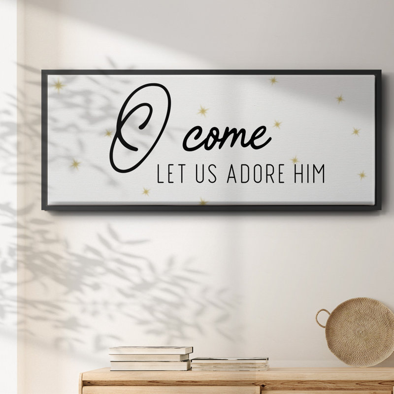 O Come- Framed Canvas