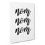 Nom Nom Nom V2 - Wrapped Canvas-61877409
