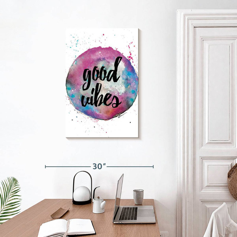 Good Vibes Splash, 30" H x 20" W