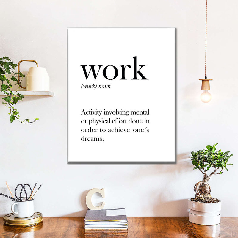 " Work Definition ", 24" H x 30" W x 1" D