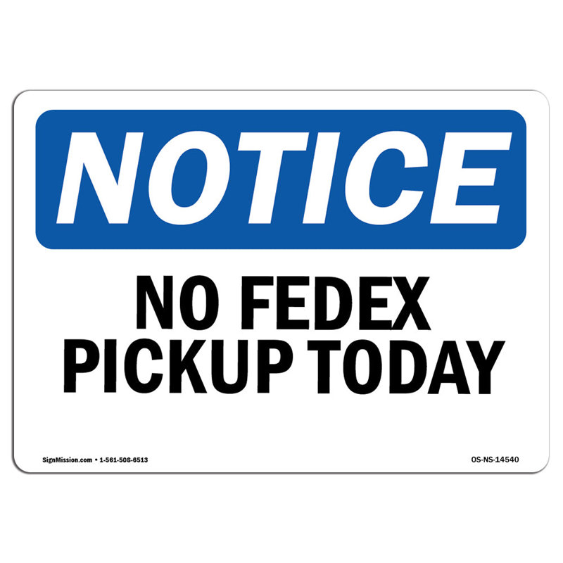 Avis de l'OSHA - Aucun panneau Fedex Pickup Today