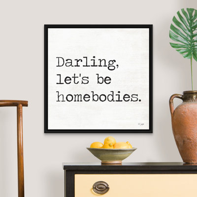 Reproduction d’art textuel sur toile, "Darling LET’S be Homebodies" par Jaxn Blvd.