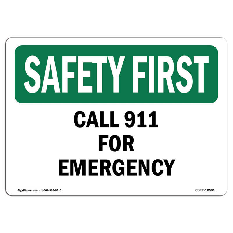 Osha Safety First Sign - Call 911 For d'urgence, H 12 po x l 18 po x P 0,1 po