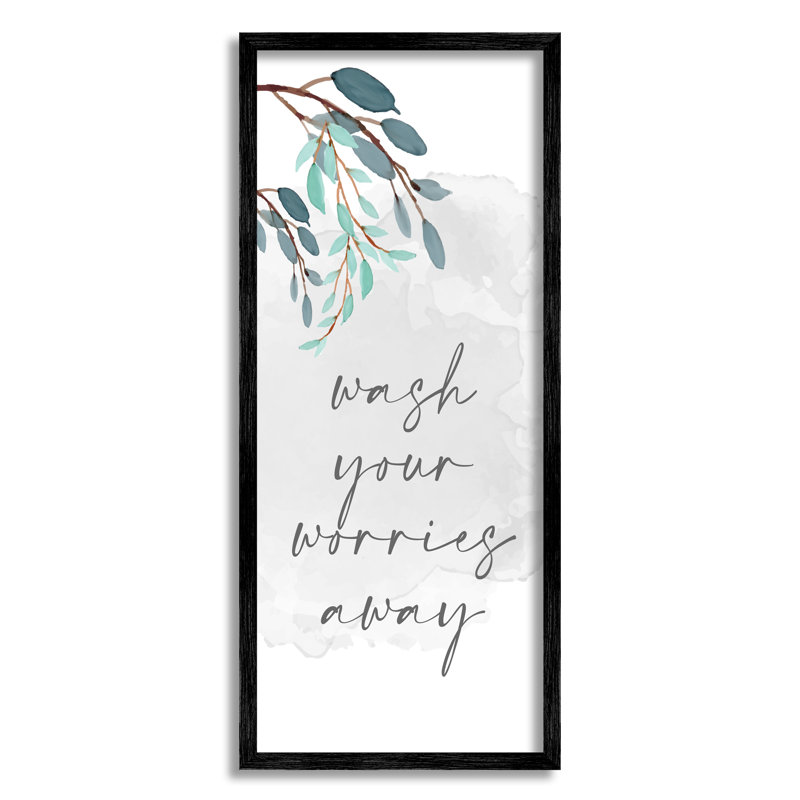 «Wash Your Worries Away», expression textuelle sur toile, Giclée encadrée noir minuit, H 24 po x l 10 po x P 1,5 po