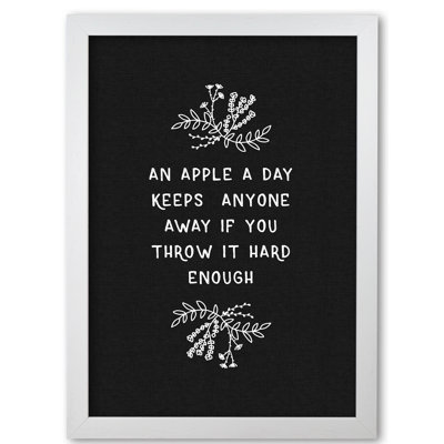 An Apple A Day Funny Quote - Print
