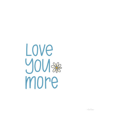 " Love You More " by Lisa Larson