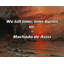 Citation artistique «Nous tuons le temps; le temps nous ensevelit». Toile tendue par Machado de Assis-631874302