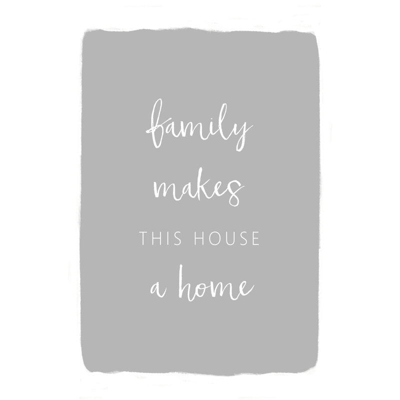Family Makes This House - Wrapped Canvas Print, 46cm H x 30cm W x 3.8cm D