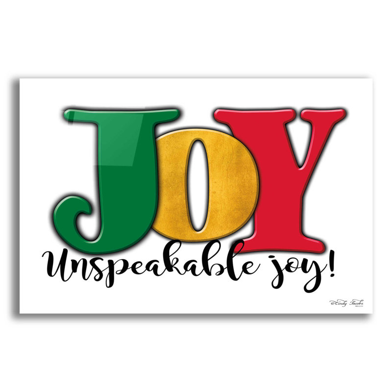 Joy - joie indicible! par Cindy Jacobs - impression sans cadre, H 12 po x l 16 po x P 0,13 po