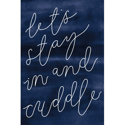 Lets Stay In And Cuddle - Wrapped Canvas Print