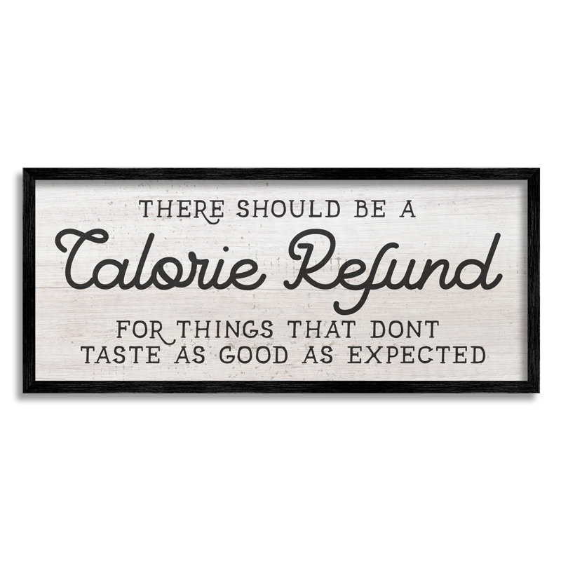 «Calorie Refund Don't Taste Good», Giclée encadrée noir minuit, H 10 po x l 24 po