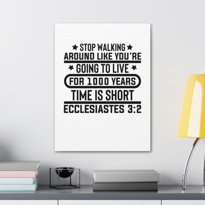 Ecclesiastes 3:2 Time is Short Bible Verse Canvas Christian Wall Art