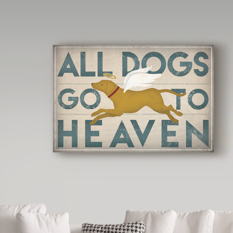 «All Dogs Go to Heaven III» par Ryan Fowler - reproduction d'art textuel sur toile, H 30 po x l 47 po x P 2 po